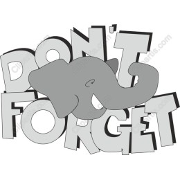 Don't Forget Elephant
