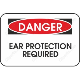DANGER: Ear Protection Required Sign