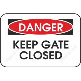 Danger Keep Gate Closed Safety Sign