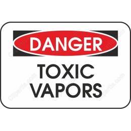 Danger: Toxic Vapors Sign