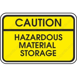 Caution Hazardous Material Storage Sign