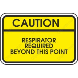 Caution Respirator Required Sign