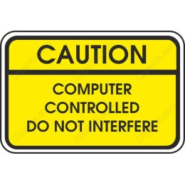 Caution: Computer Controlled