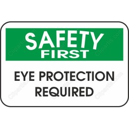 Safety First - Eye Protection Required