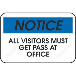 Visitor Notice Sign - Get Pass at Office