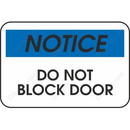 Notice: Do Not Block Door