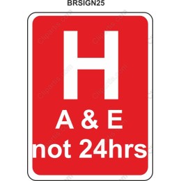 Hospital A & E Not 24hrs Sign