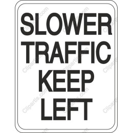 Slower Traffic Keep Left Sign