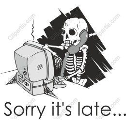 Sorry It's Late Skeleton
