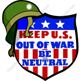 Keep U.S. Out of War - Be Neutral Shield
