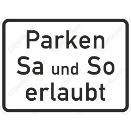 Parken Sa und So erlaubt Parking Sign