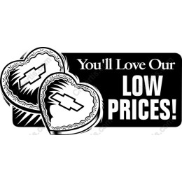 Love Our Low Prices