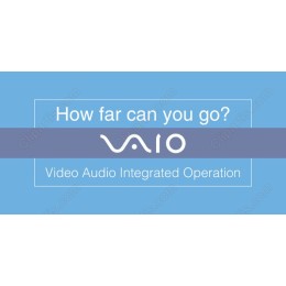 VAIO How Far Can You Go?