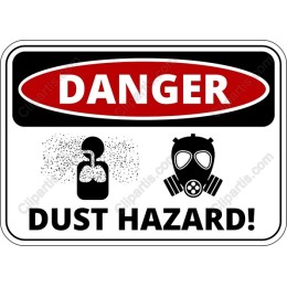Danger Dust Hazard!