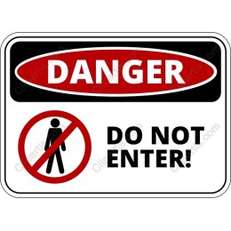 Danger: Do Not Enter Sign