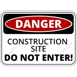 Danger Construction Site Sign