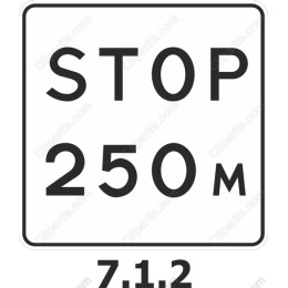 STOP 250m Road Sign