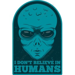 I Don't Believe in Humans