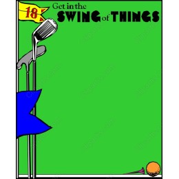 Get in the Swing of Things - Golf