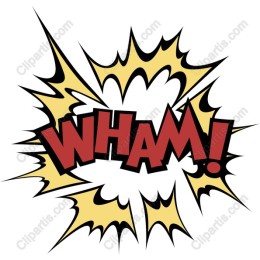 WHAM! Explosive