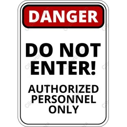 Danger Do Not Enter Sign