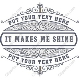 Vintage Ornate - It Makes Me Shine
