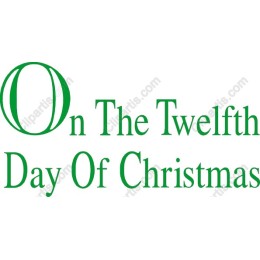 On The Twelfth Day Of Christmas