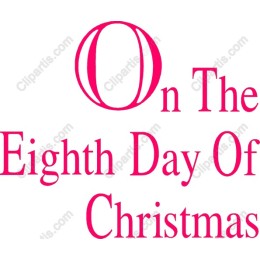 On The Eighth Day Of Christmas