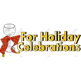 For Holiday Celebrations