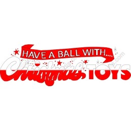 Have a Ball with Christmas Toys
