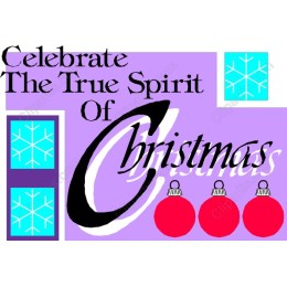 Celebrate The True Spirit of Christmas