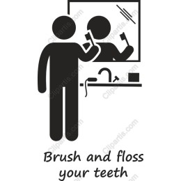 Brush and Floss Your Teeth