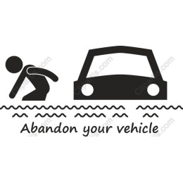 Abandon Your Vehicle Safety