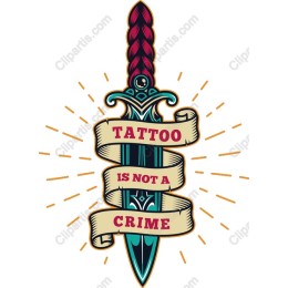 Tattoo is Not a Crime - Vintage Sword